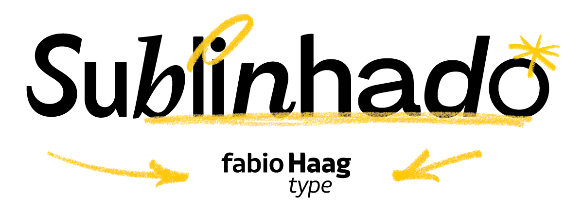 Sublinhado — Fabio Haag Type